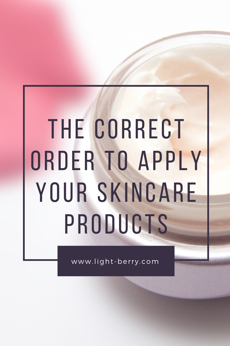 The Correct Order to Apply Your Skincare Products
